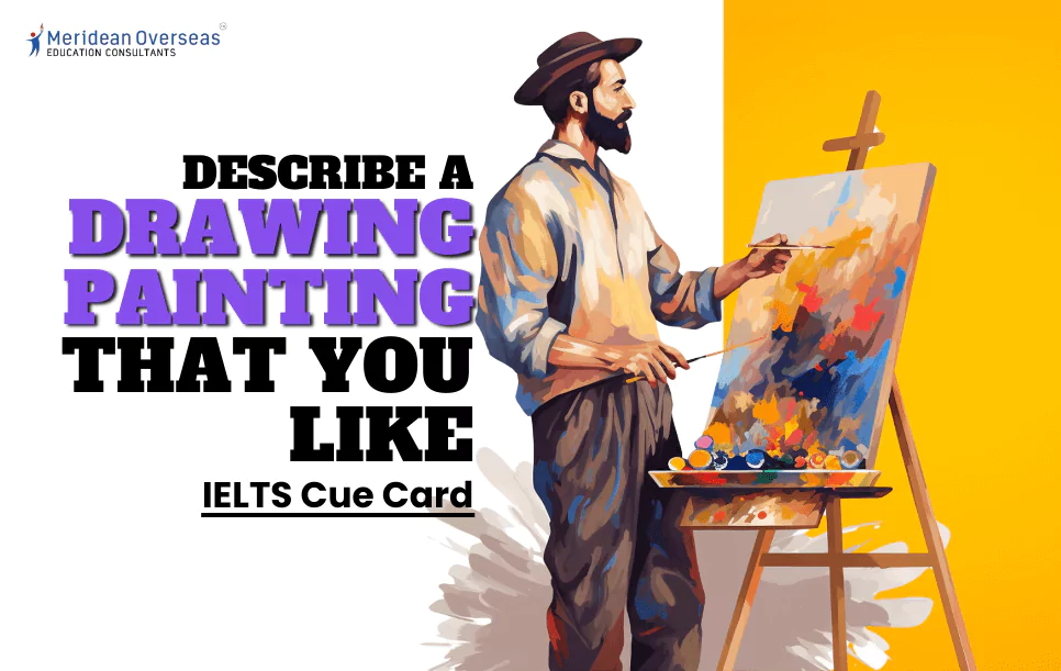 Describe a drawingpainting that you like - IELTS cue card